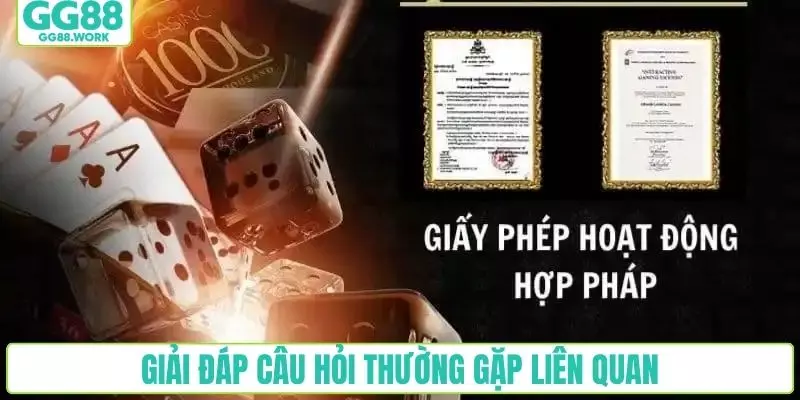 Giải đáp câu hỏi thường gặp liên quan cho thành viên